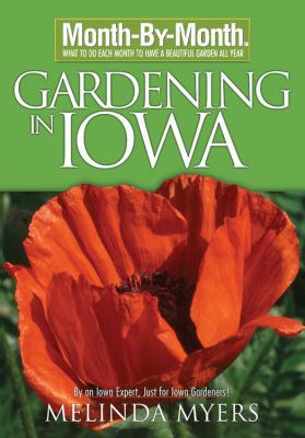 Month by Month Gardening in Iowa 1591863759 Book Cover