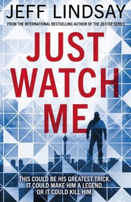 Just Watch Me 1409186636 Book Cover