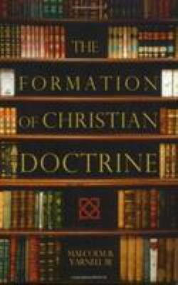 The Formation of Christian Doctrine 0805440461 Book Cover