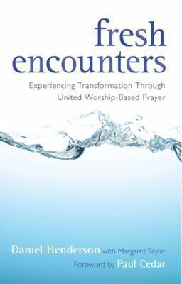 Fresh Encounters: Experiencing Transformation T... 1600063551 Book Cover