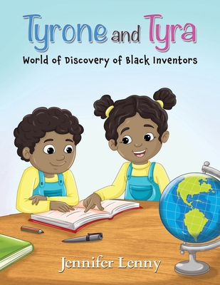 Tyrone and Tyra: World of Discover of Black Inv... 1835381308 Book Cover