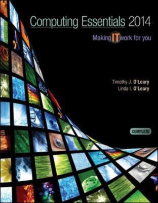 Computing Essentials 2014 Complete Edition 0073516864 Book Cover