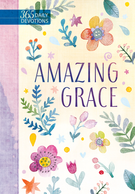 Amazing Grace: 365 Daily Devotions 1424560241 Book Cover