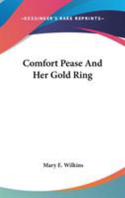 Comfort Pease And Her Gold Ring 054842182X Book Cover