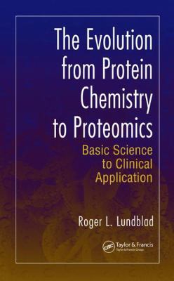 The Evolution from Protein Chemistry to Proteom... 0849396786 Book Cover