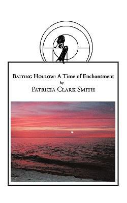Baiting Hollow: A Time of Enchantment 1426918224 Book Cover