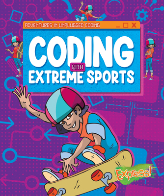 Coding with Extreme Sports B0BYXNK5DF Book Cover