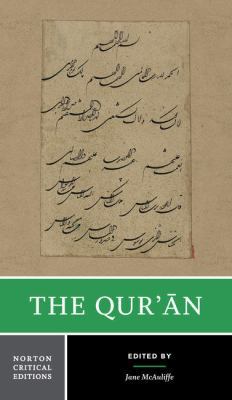 The Qur'an: A Norton Critical Edition 0393927059 Book Cover