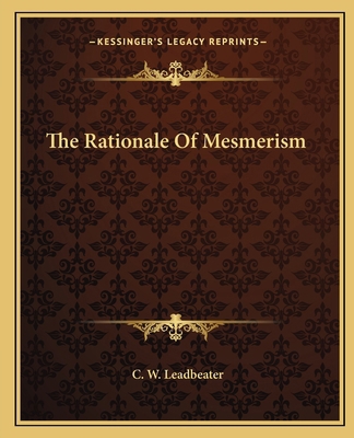 The Rationale Of Mesmerism 1162844892 Book Cover
