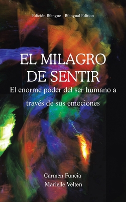 El Milagro de Sentir: El Enorme Poder del Ser H... [Spanish] 1506551653 Book Cover