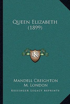 Queen Elizabeth (1899) 1164912771 Book Cover