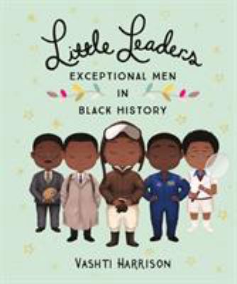 Little Leaders: Brave Men in Black History 024140715X Book Cover