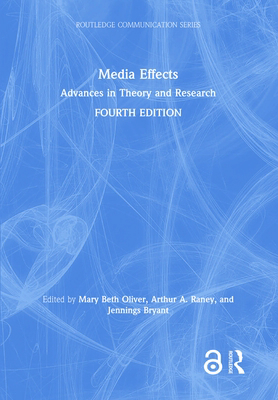 Media Effects: Advances in Theory and Research 1138590185 Book Cover