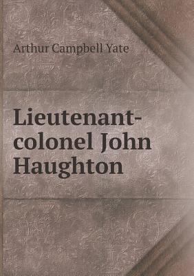 Lieutenant-Colonel John Haughton 5518436203 Book Cover