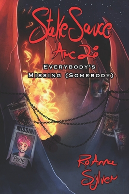 Stake Sauce Arc 2: Everybody's Missing (Somebody) B08P1TKLV3 Book Cover