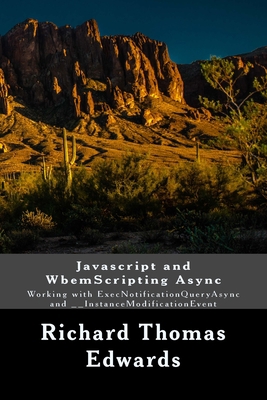 Javascript and WbemScripting Async: Working wit... 1722115076 Book Cover