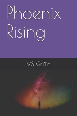 Phoenix Rising 1729431887 Book Cover