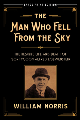 The Man Who Fell from the Sky: The Bizarre Life... [Large Print] 0744300312 Book Cover