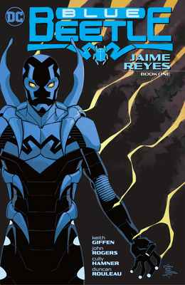 Blue Beetle: Jaime Reyes Book One 1779515065 Book Cover