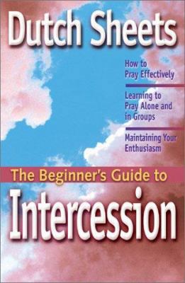 The Beginner's Guide to Intercession 1569552258 Book Cover