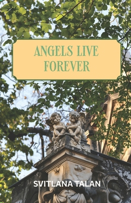 Angels live forever            Book Cover