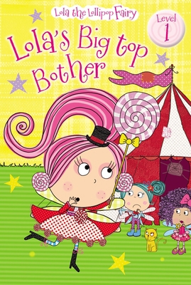 Lola's Big Top Bother 1782355855 Book Cover