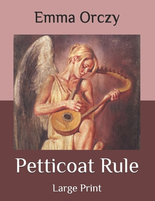 Petticoat Rule: Large Print B08NF33BJ8 Book Cover