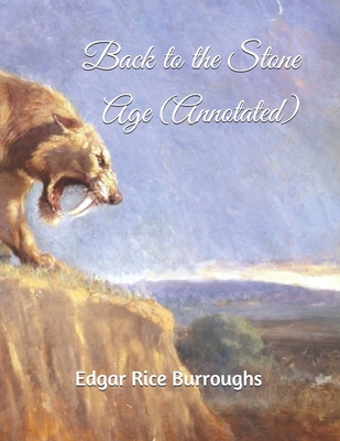Back to the Stone Age (Annotated) B089CK9GD5 Book Cover