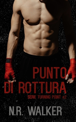 Punto di rottura [Italian] B0D8Q58P97 Book Cover