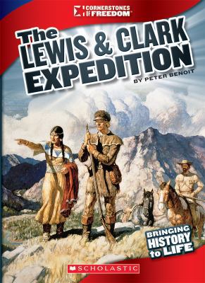 The Lewis & Clark Expedition (Cornerstones of F... 0531230597 Book Cover