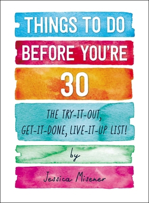 Things to Do Before You're 30: The Try-It-Out, ... 1507207336 Book Cover