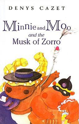 Minnie and Moo and the Musk of Zorro (Minnie an... 0756941946 Book Cover