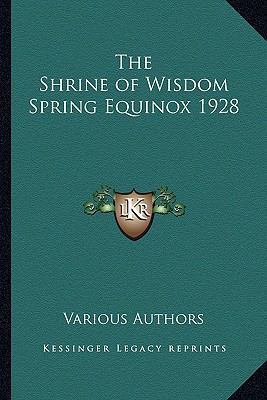 The Shrine of Wisdom Spring Equinox 1928 1162732466 Book Cover