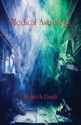 Medical Astrology 0866906665 Book Cover