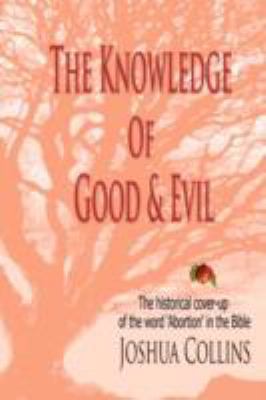 The Knowledge of Good and Evil 0980167493 Book Cover