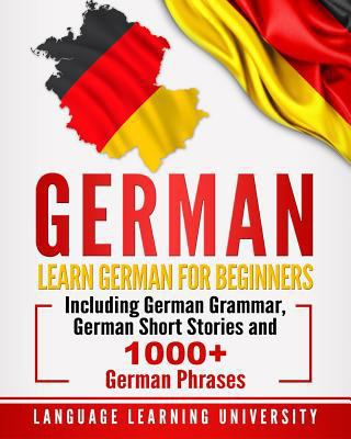 German: Learn German For Beginners Including Ge... [German] 1720834652 Book Cover