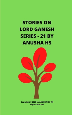 Stories on lord Ganesh series - 21: From variou... B086PPKLT6 Book Cover