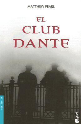El Club Dante = The Dante Club [Spanish] 8432217204 Book Cover