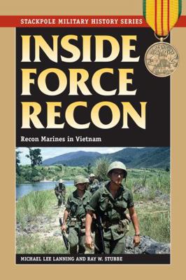 Inside Force Recon: Recon Marines in Vietnam 081171831X Book Cover