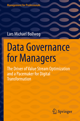 Data Governance for Managers: The Driver of Val... 3662651734 Book Cover