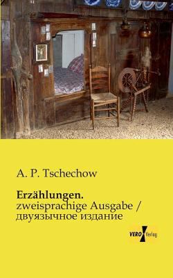 Erzählungen.: zweisprachige Ausgabe / &#1076;&#... [German] 3956107373 Book Cover