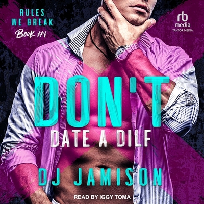 Don't Date a Dilf B0CZ7JWNNY Book Cover