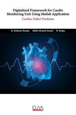 Digitalized Framework for Cardio Monitoring Uni... 9994981366 Book Cover