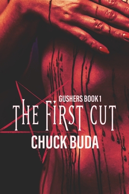 The First Cut: A Dark Psychological Thriller 1079115773 Book Cover