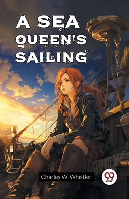 A Sea Queen's Sailing 9367141033 Book Cover