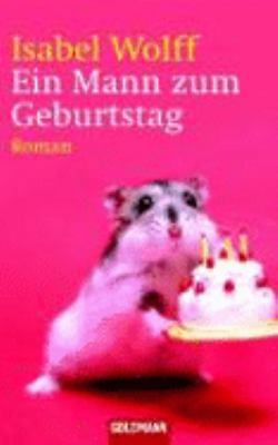 Ein Mann zum Geburtstag [German] 3442459524 Book Cover