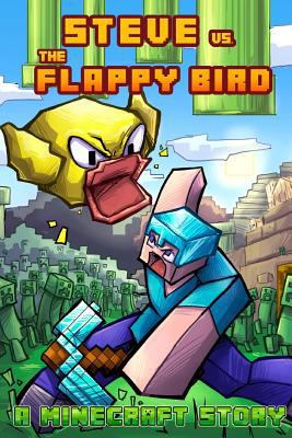 Paperback Minecraft: Steve vs. the Flappy Bird Book