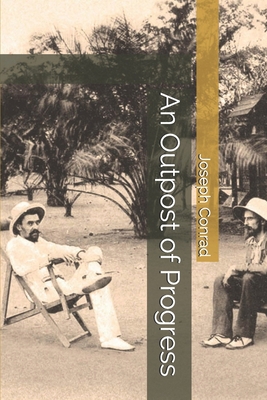 An Outpost of Progress 1702430189 Book Cover