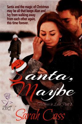 Santa, Maybe (Holidays in Lake Point 1) 1945030097 Book Cover