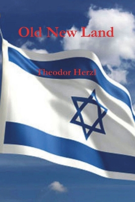 Old New Land (Altneuland) 177464178X Book Cover